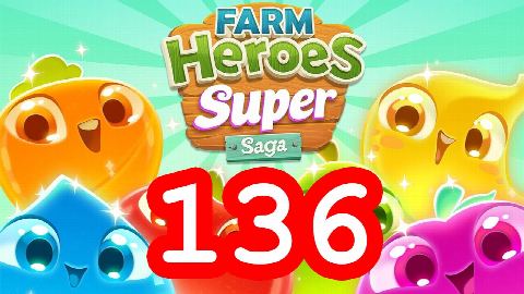 Farm Heroes Super Saga - Level 136 - Lösung Solution Walkthrough