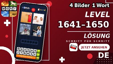 4 Bilder 1 Wort – Level 1641–1650 gelöst | Alle Lösungen (Update: 2026)